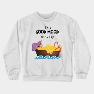 It’s a good mood kinda day Crewneck Sweatshirt